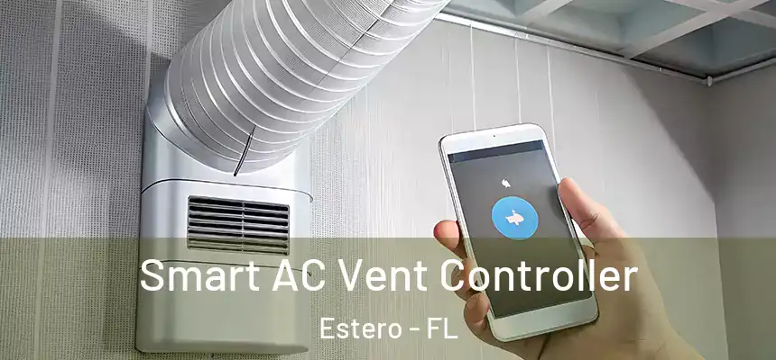  Smart AC Vent Controller Estero - FL
